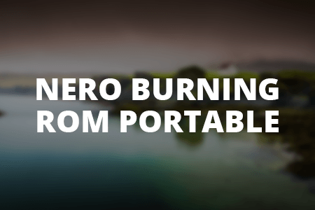 Nero Burning Rom Portable