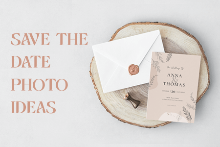 23 Save the Date Photo Ideas for Your Inspiration
