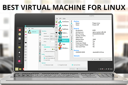 5 Best Virtual Machines For Linux in {{%year}}