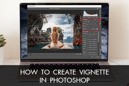 How to Create Vignette in Photoshop