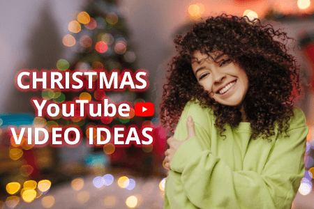 33 Christmas YouTube Video Ideas for Vlogmas Content