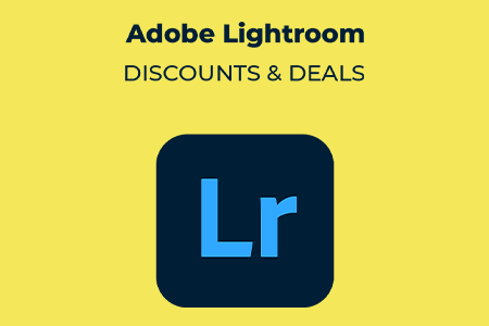 Lightroom Discounts & Deals to Save Up to 70% (UPDATED)