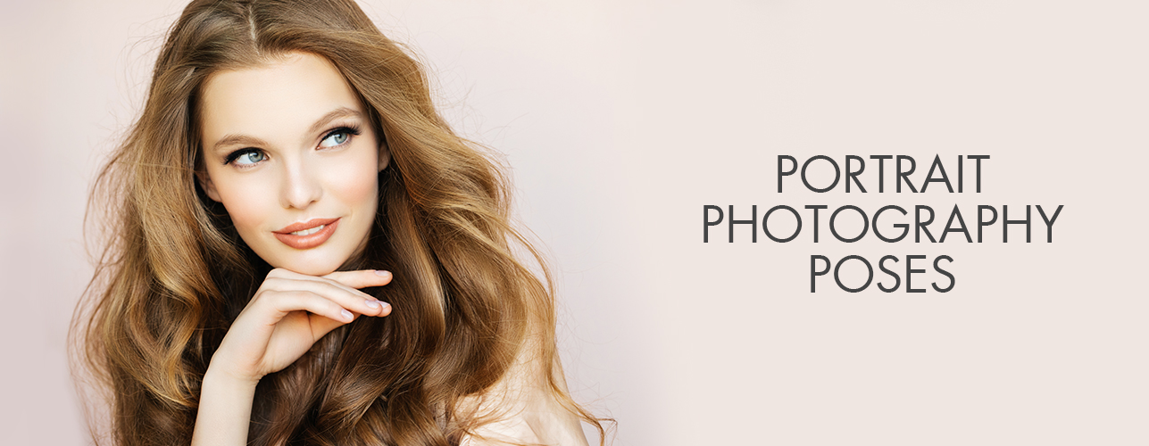 Portrait Photography Poses