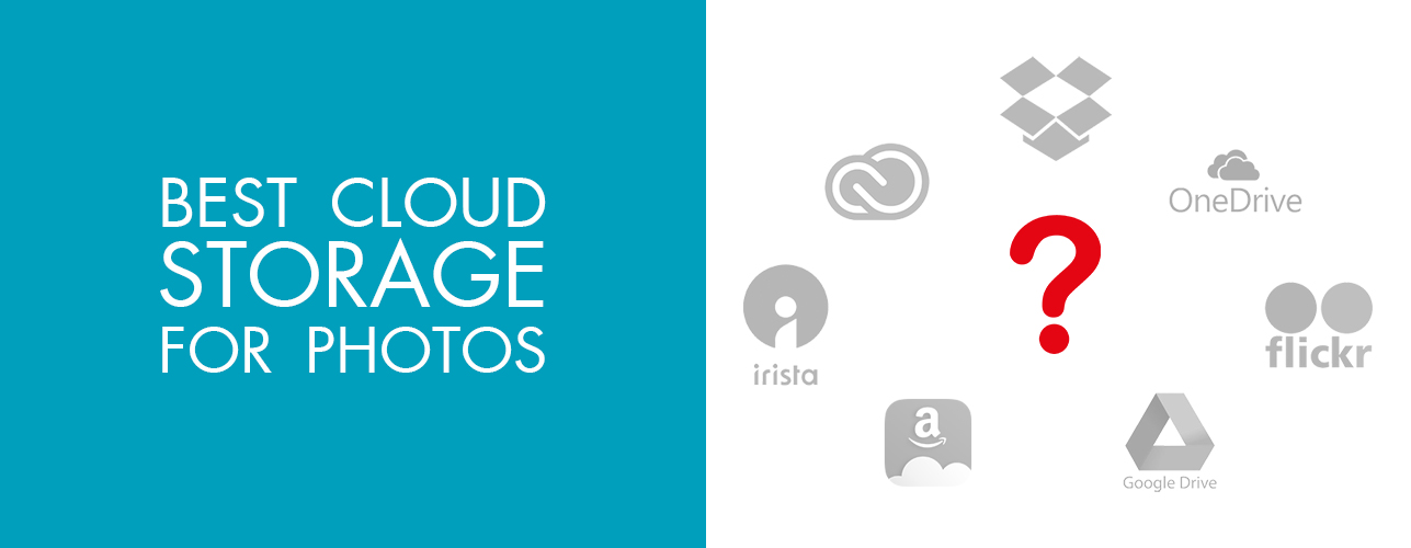 Best Cloud Storage For Photos How To Choose The Most Secure Cloud Storage For Photos On Budget