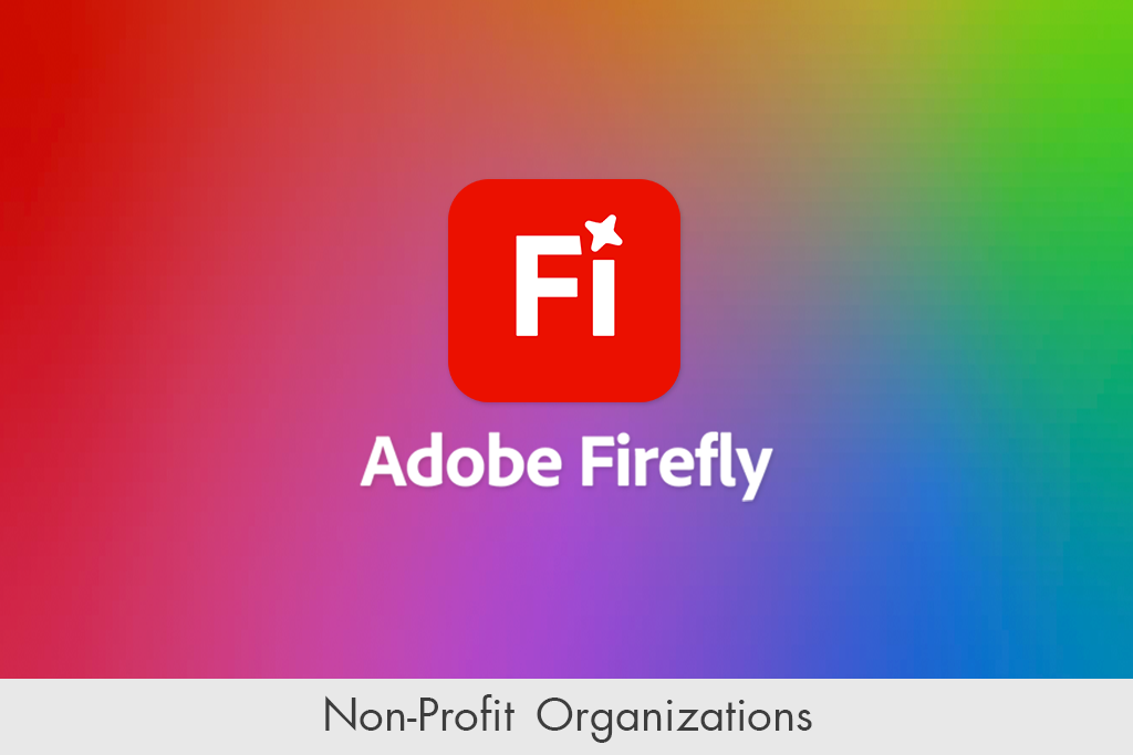 adobe firefly non-profit organizations