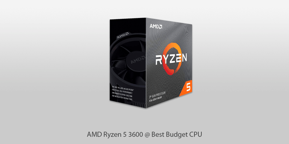 amd ryzen 5 3600 budget cpu