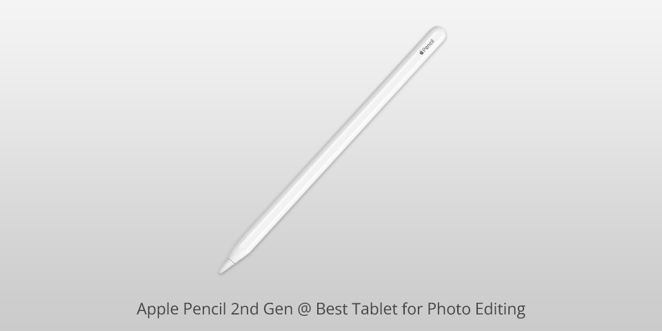 apple pencil 2nd gen tablet for photo editing