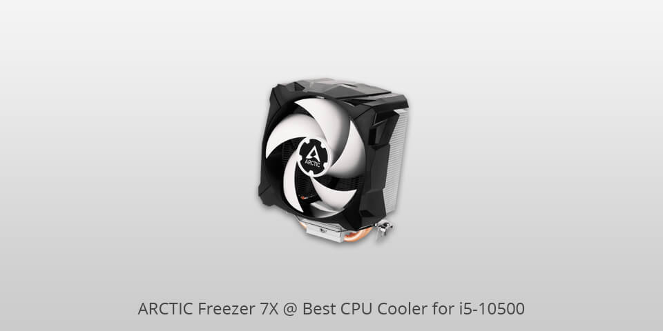 arctic freezer 7x cpu coolers for i5 10500