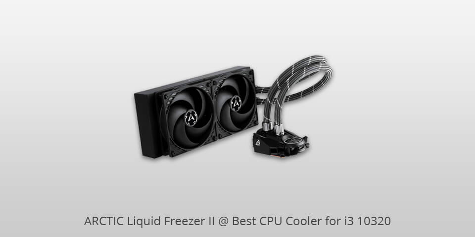 arctic liquid freezer ii 240 cpu coolers for i3 10320