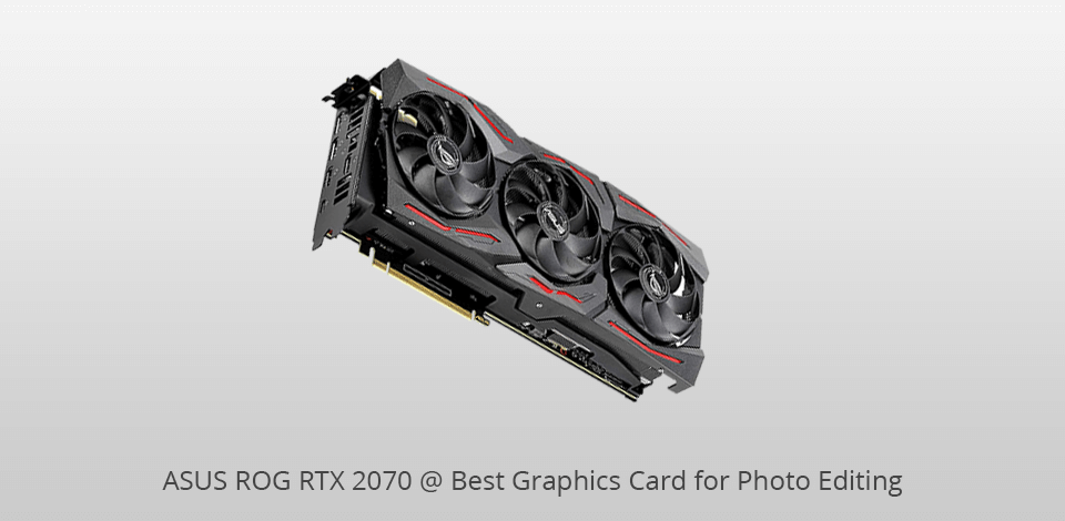 Hejse helgen synet 5 Best Graphics Cards for Photo Editing in 2023