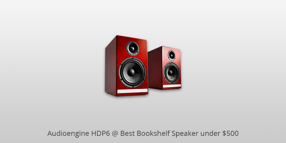 audioengine hdp6 bookshelf speakers under 500