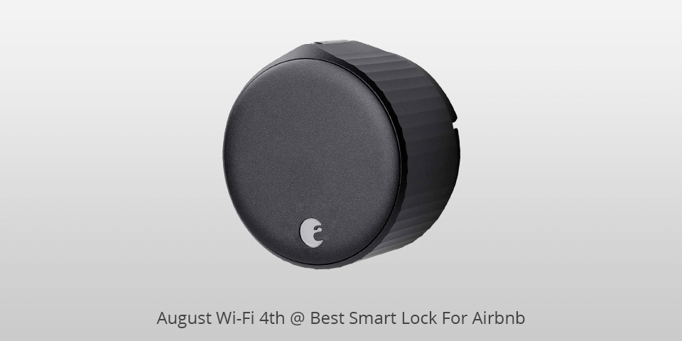 august wi-fi 4th smart lock for airbnb