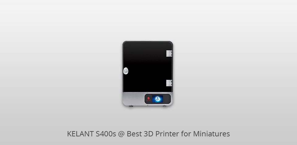 3d printer for miniatures kelant s400s