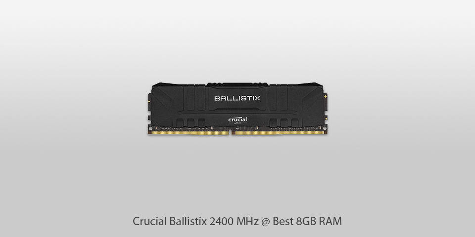 best 8gb ram crucial ballistix 2400 mhz