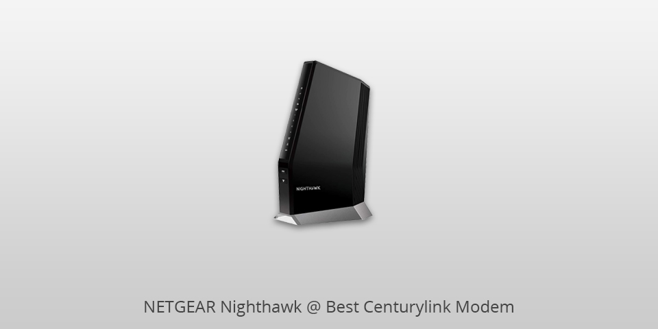 best centurylink modem netgear nighthawk
