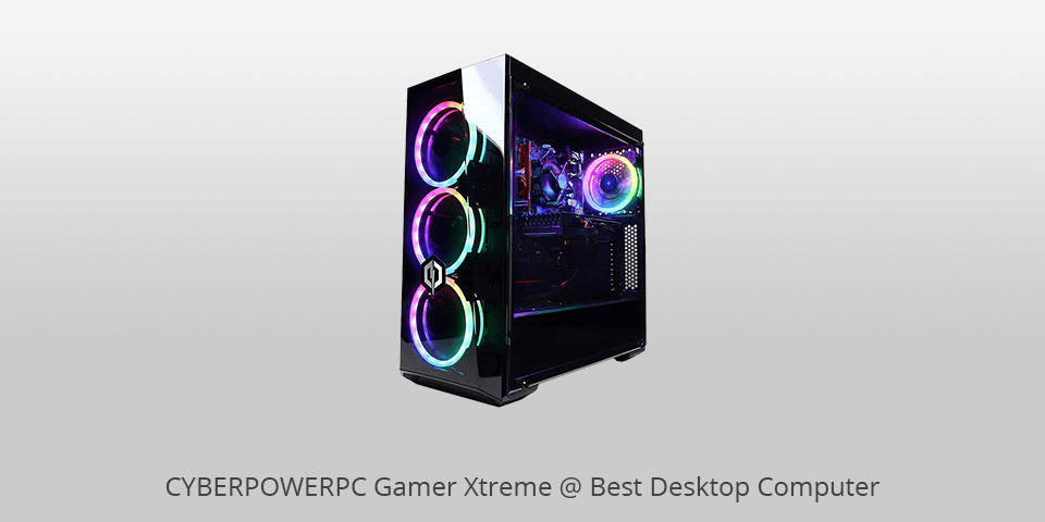 best desktop computer cyberpowerpc gamer xtreme