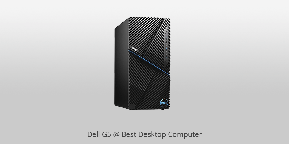 best desktop computer dell g5
