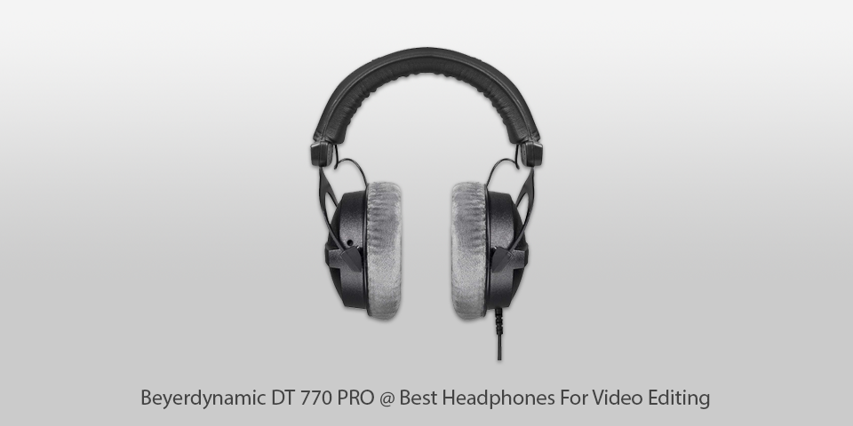 beyerdynamic dt 770 pro video editing headphones