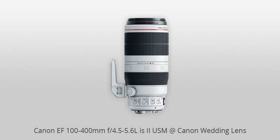 canon ef 100-400mm f/4.5-5.6l is ii usm canon wedding lens