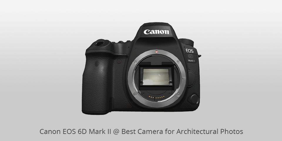 canon eos 6d mark ii camera for architectural photography