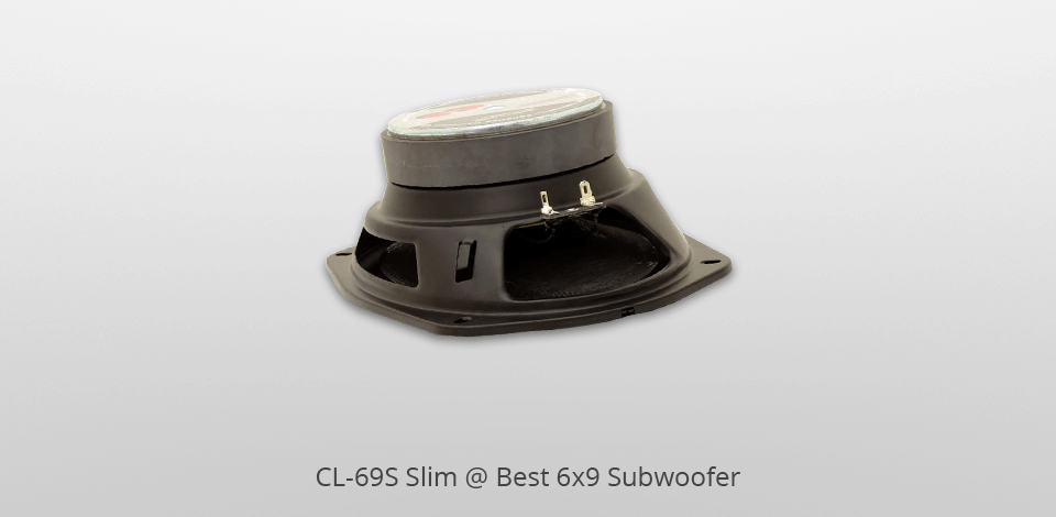 cl-69s slim 6x9 subwoofers