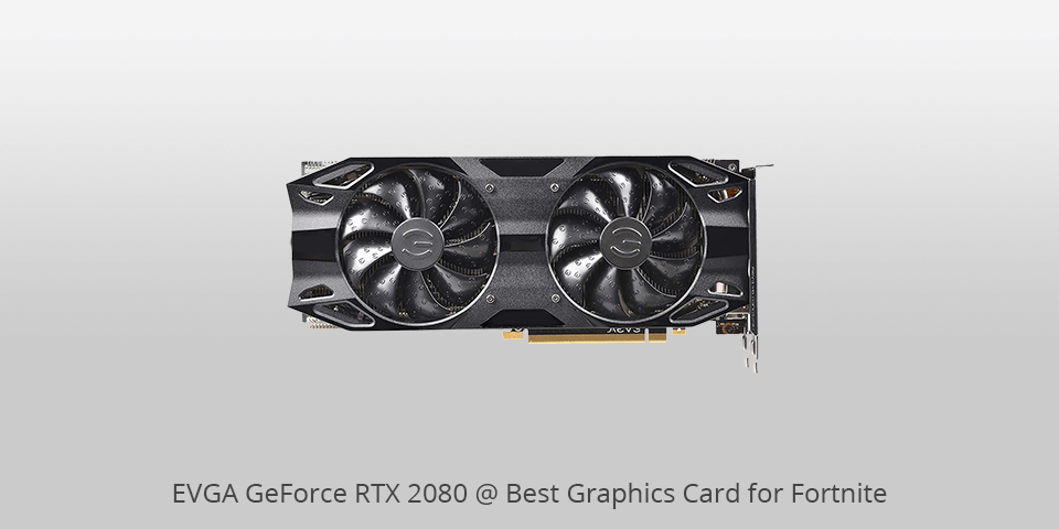 graphics card for fortnite evga