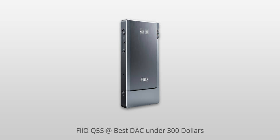 fiio q5s dac under 300