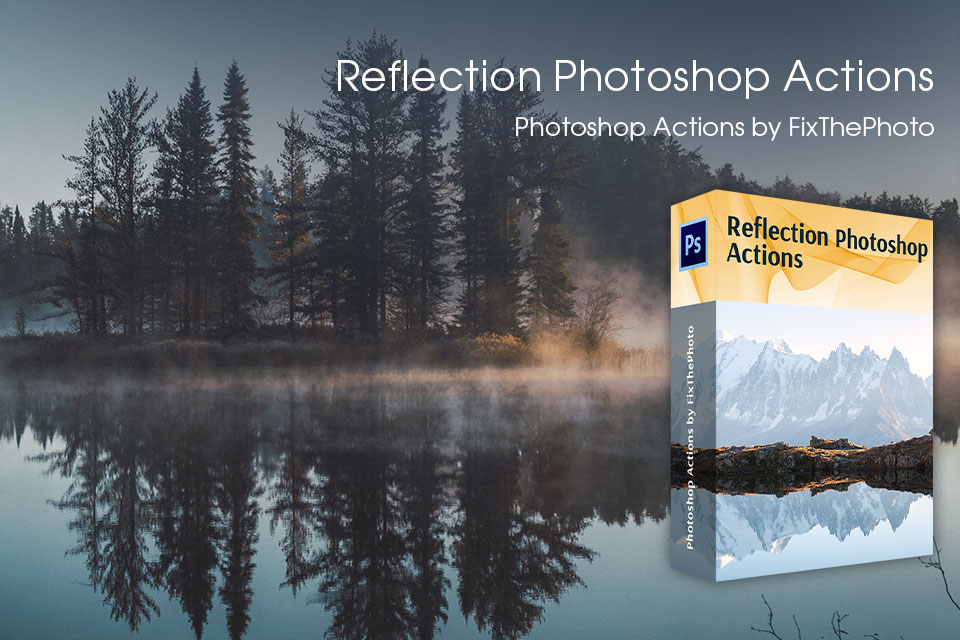 fixthephoto reflection photoshop actions collection