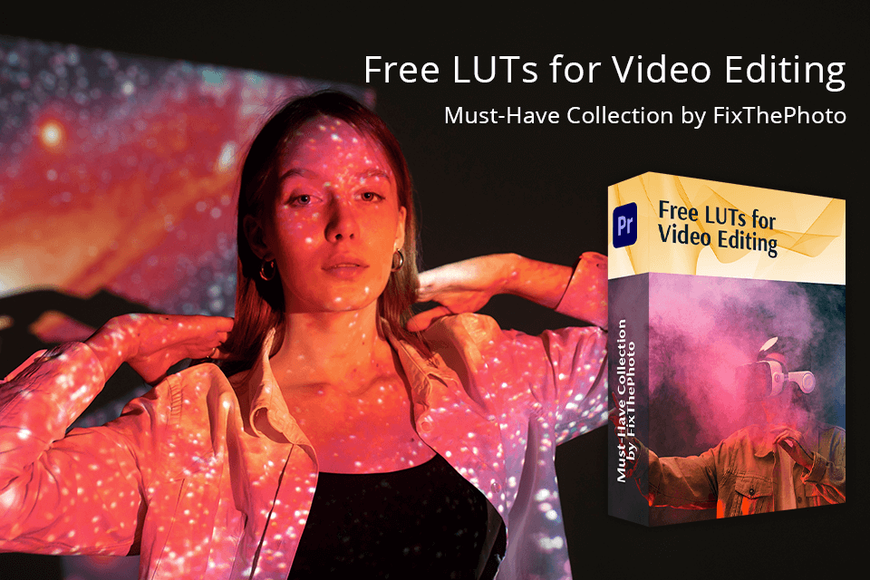 kostenlose luts zur videobearbeitung von fixthephoto