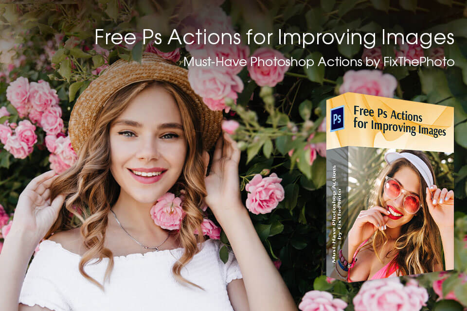 free photoshop actions collection by fixthephoto