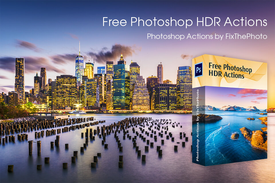 free photoshop hdr actions by fixthephoto