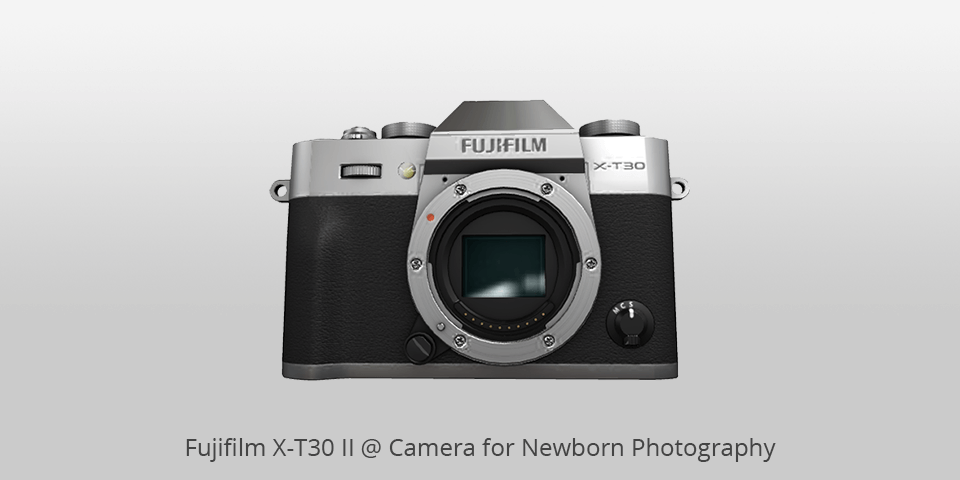 fujifilm x-t30 ii camera for newborn photography