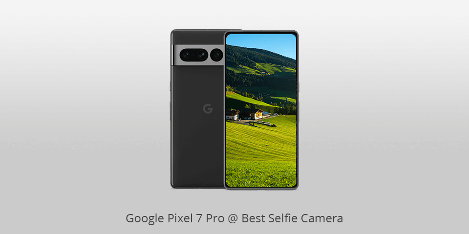 google pixel 7 pro selfie camera