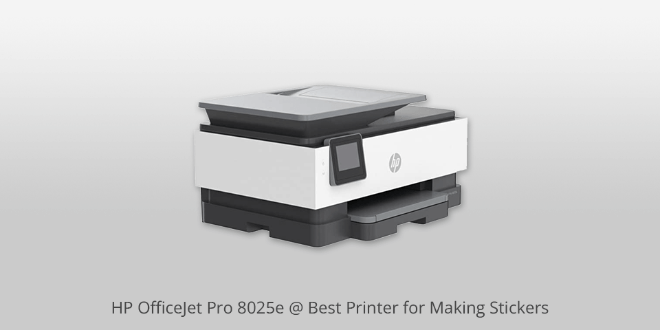 hp officejet pro 8025e printer for making stickers