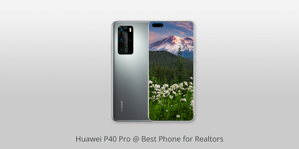 huawei p40 pro phone for realtors