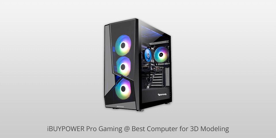 ibuypower pro gaming computer for 3d modeling
