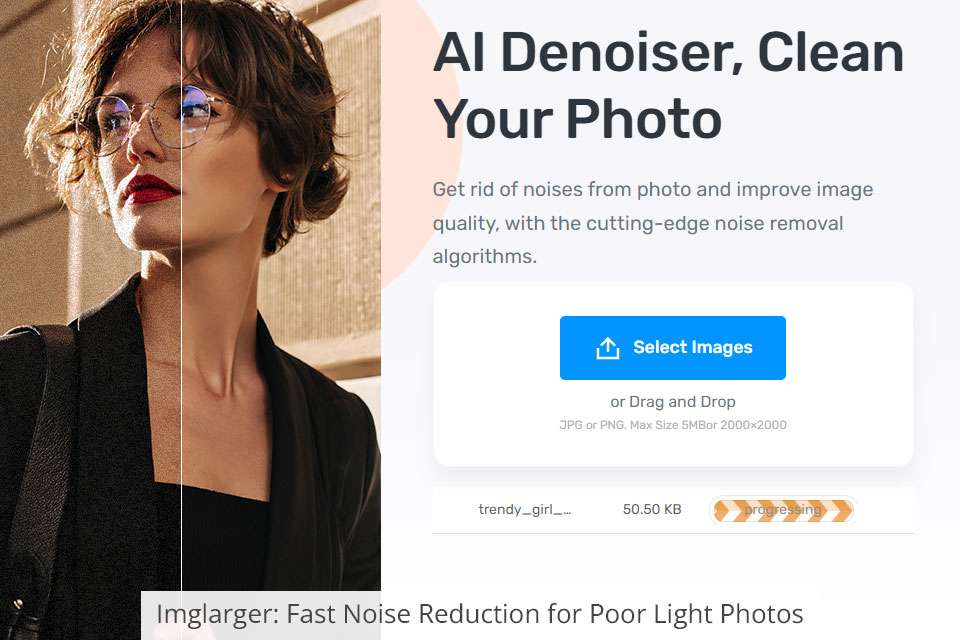 imglarger fast noise reduction