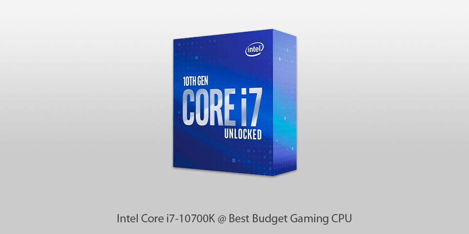 intel core i7-10700k budget gaming cpu