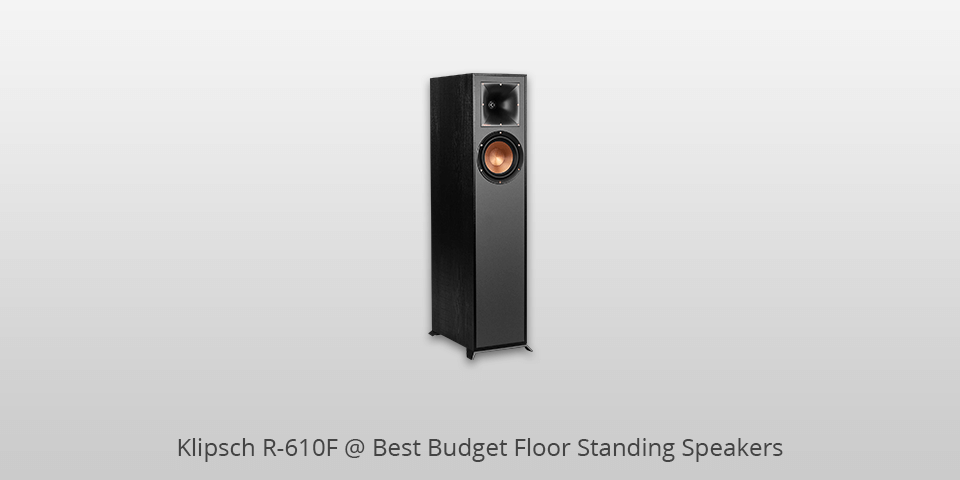 Best Budget Klipsch Speakers 5 Best Budget Floor Standing Speakers in 2025