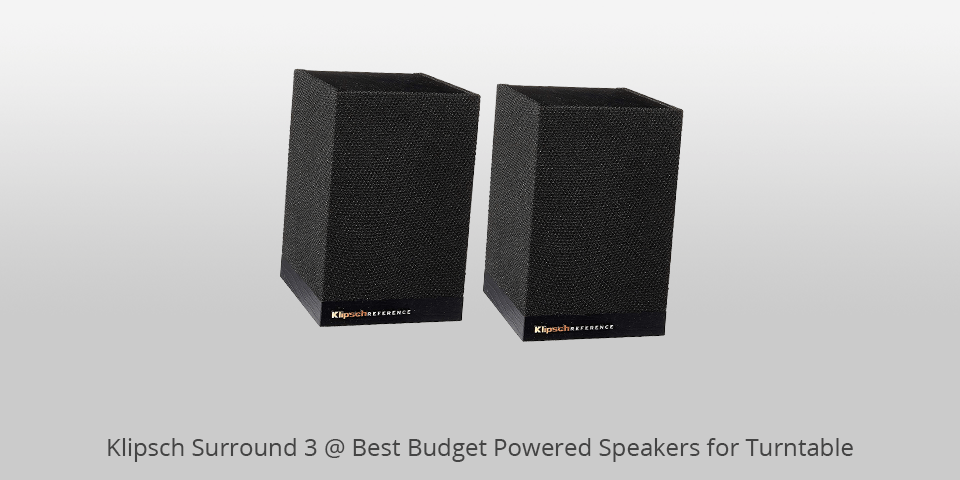 klipsch surround 3 budget powered speakers for turntable