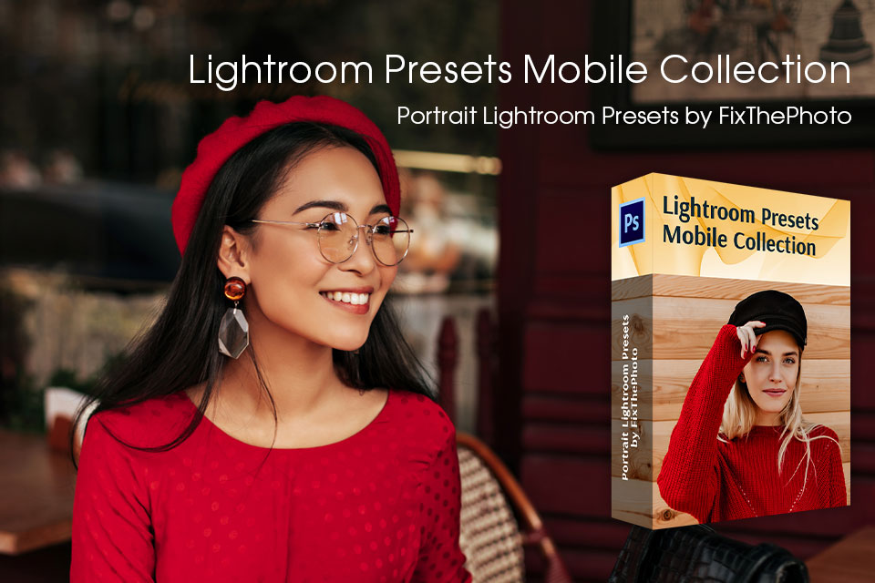 lightroom الإعدادات المسبقة للجوال fixthephoto