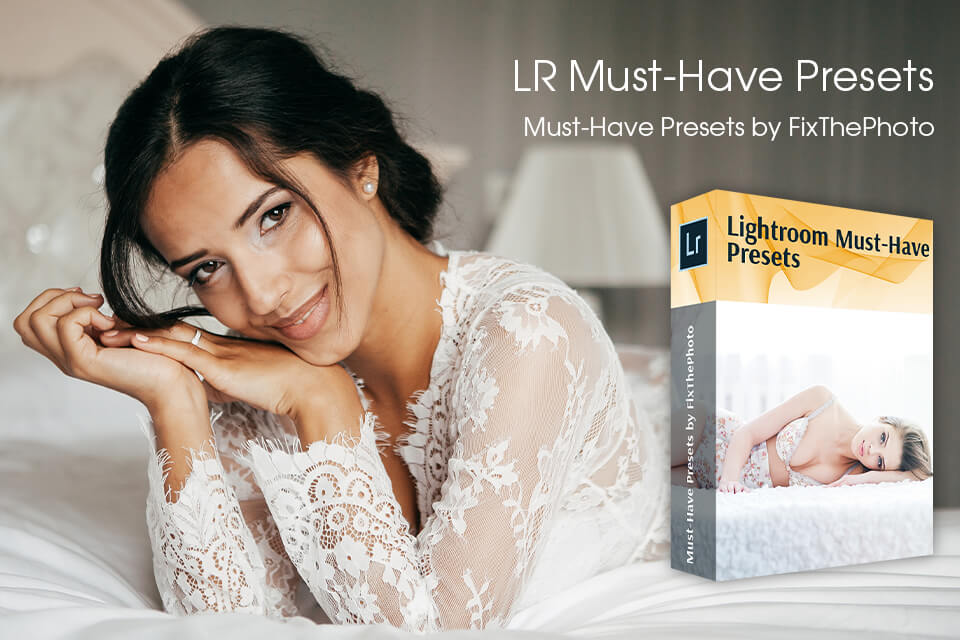 lightroom must-have presets for bedroom photoshoot