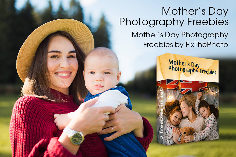 mothers day photography freebies for lightroom and photoshop by fixthephoto
