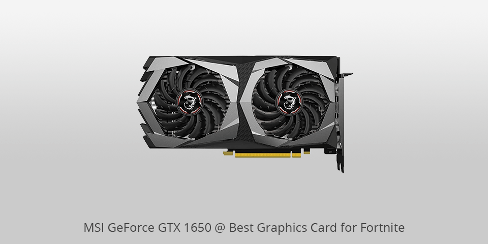 graphics card for fortnite msi