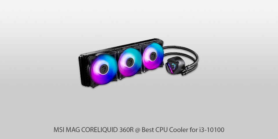 msi mag coreliquid 240r cpu coolers for i3 10100