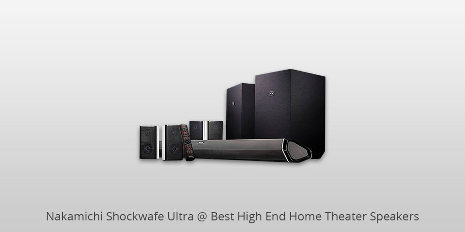 nakamichi shockwafe ultra high end home theater speakers
