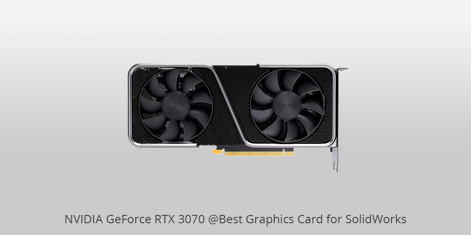 Best graphics cards hot sale for solidworks