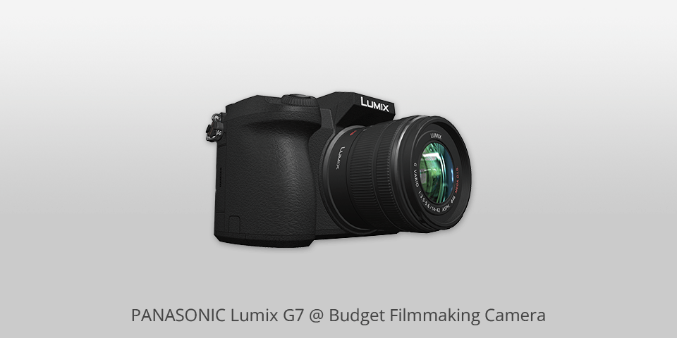 panasonic lumix g7 budget filmmaking camera