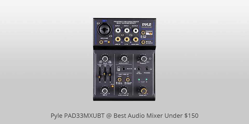 pyle pad33mxubt audio mixer under 150