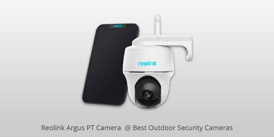 reolink argus pt camera  outdoor security camera